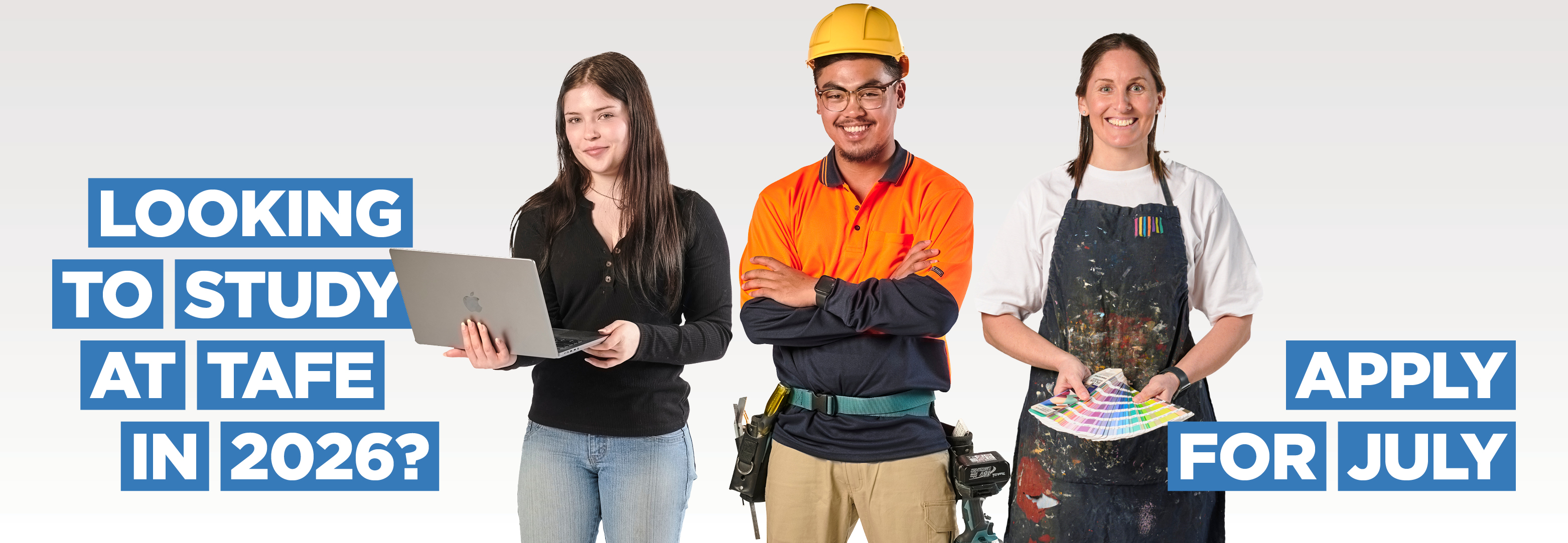 Looking to study at TAFE in 2026? Apply for July - Image Banner